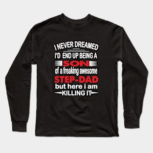 Step dad Gift Long Sleeve T-Shirt